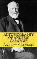 Autobiography of Andrew Carnegie