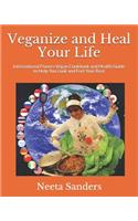 Veganize and Heal Your Life