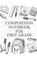 Composition Notebook For First Grade