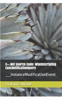 C++.Net Source Code: WbemScripting ExecNotificationQuery: __InstanceModificationEvent