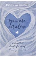 You Are Not Alone