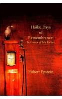Haiku Days of Remembrance