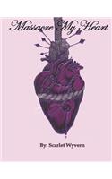 Massacre My Heart