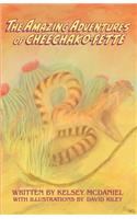 The Amazing Adventures of Cheechako-Fette