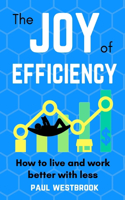 Joy of Efficiency