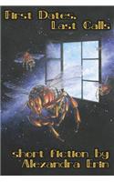 First Dates, Last Calls: Selected Short Fiction