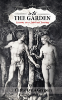Into The Garden