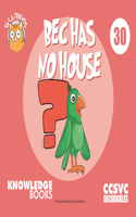 Bec Has No House
