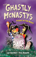 The Ghastly McNastys: Fright in the Night