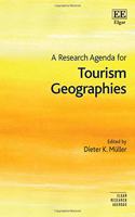 A Research Agenda for Tourism Geographies