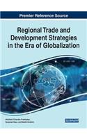 Regional Trade and Development Strategies in the Era of Globalization