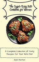 The Super-Easy Keto Cookbook for Women