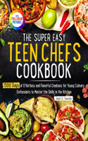 Super Easy Teen Chef Cookbook