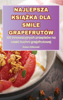 Najlepsza KsiĄŻka Dla Smile Grapefrutów