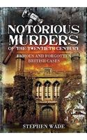 Notorious Murders of the Twentieth Century