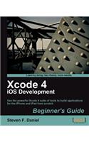 Xcode 4 iPhone Development Beginner's Guide