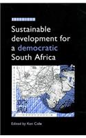 Sustainable Development for a Democratic South Africa