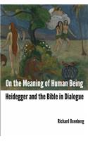 On the Meaning of Human Being