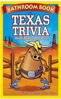 Bathroom Book of Texas Trivia