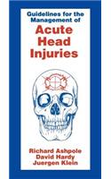 Guidelines for Management of Acute Head Injury