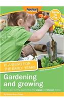 Planning for the Early Years: Gardening and Growing