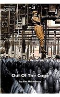 Out of the Cage