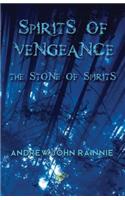 Spirits of Vengeance: The Stone of Spirits