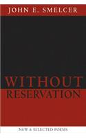 Without Reservation