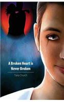Broken Heart is Never Broken