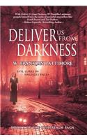Deliver Us From Darkness