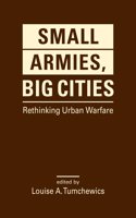 Small Armies, Big Cities