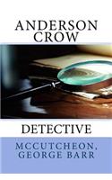 Anderson Crow: Detective