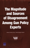 Magnitude and Sources of Disagreement Among Gun Policy Experts