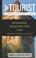 Greater Than a Tourist- Spokane Washington USA