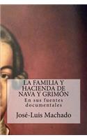 La Familia Y Hacienda de Nava Y Grimón