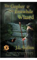Gopher & the Erstwhile Wizard