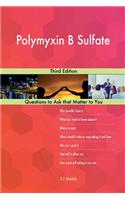 Polymyxin B Sulfate; Third Edition