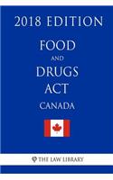 Food and Drugs Act (Canada) - 2018 Edition