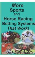 More Sports and Horse Racing Betting Systems That Work!