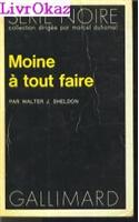 Moine a Tout Faire: (A48530 Serie Noire 1)