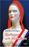 Marianne Est Dechainee: (Litterature Francaise)