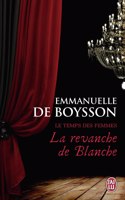 La revanche de Blanche (Le temps des femmes)