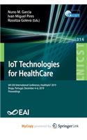 IoT Technologies for HealthCare