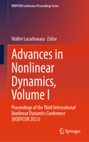 Advances in Nonlinear Dynamics, Volume I