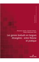 Les Genres Textuels En Langues Étrangères: Entre Théorie Et Pratique