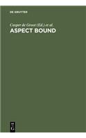 Aspect Bound: A Voyage Into the Realm of Germanic, Slavonic and Finno-Ugrian Aspectology