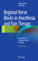 Regional Nerve Blocks in Anesthesia and Pain Therapy