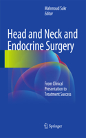 Head and Neck and Endocrine Surgery