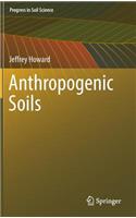 Anthropogenic Soils