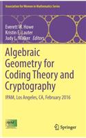 Algebraic Geometry for Coding Theory and Cryptography: Ipam, Los Angeles, Ca, February 2016